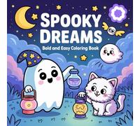 Spooky Dreams Coloring Book: Cute and Comfy Design for Adults Featuring Chibi White Ghost Different Moments with Relaxation and Stress Relief