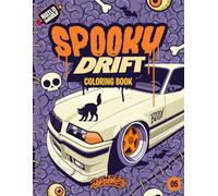 Spooky Drift (Special Edition) Coloring Book: Fun automotive adventure with 40 scary cars coloring pages for kids & teens Ages 6-18