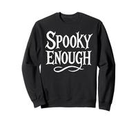 Spooky Enough - Costume di Halloween Divertente a Basso costo Felpa