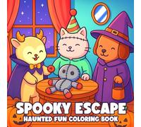 Spooky Escape: Super Cute Coloring Book Featuring Adorable Animal Characters in Cozy Halloween-Themed Designs for Adults, Teens & Kids