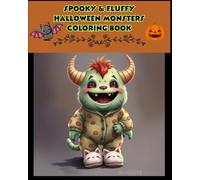 Spooky & Fluffy: A Cute Monster Coloring Adventure