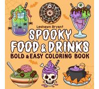 Spooky Food & Drinks Coloring Book: Bold Lines and Simple Designs for Halloween Fun and Creative Relaxation