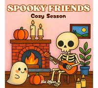 Spooky Friends Cozy Season - Livre de Coloriage: Activité d’automne confortable et relaxante pour enfants et adultes - illustrations mignonnes d’Halloween à colorier