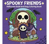 Spooky Friends: Halloween Bold & Easy Coloring Book: for Kids, Teens and Adults, Featuring Cute Simple Halloween and (Cozy) Hygge Designs