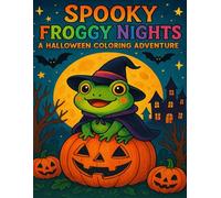 Spooky Froggy Nights: A Halloween Coloring Adventure