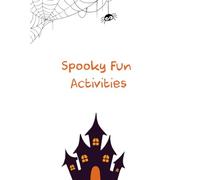Spooky Fun Activities: Holiday Activity Book for Kids | Fun Coloring Pages, Puzzles, Mazes & Games for Winter Break | Festive Activities for Ages 4-8