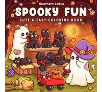 Spooky Fun: Coloring Book for Adults and Teens Featuring Cute Creepy Characters in Fun and Cozy Moments for Relaxation and Stress Relief