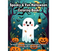 Spooky & Fun Halloween Coloring Book: 50 Spooky Halloween Scenes with Pumpkins, Witches, Ghosts & More to Color and Relax