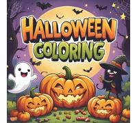 Spooky Fun: Halloween Coloring Book for Kids: A Fun Collection of Cute and Spooky Halloween Coloring Pages with Pumpkins, Ghosts, Witches, and Bats - Perfect for Kids and Families!