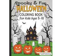 Spooky & Fun Halloween Coloring Book for Kids Ages 5-10: 50 Cute and Creepy Pages for Young Artists