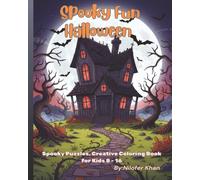 Spooky Fun Halloween: Spooky Puzzles, Creative Coloring Book for kids 8-16