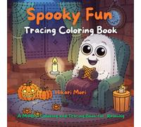 Spooky Fun Tracing Coloring Book: A Mindful Coloring and Tracing Book for Relaxing