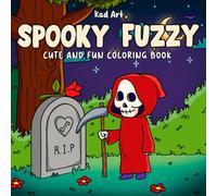 Spooky Fuzzy: Cute and fun coloring book (SPECIAL HALLOWEEN EDITION)