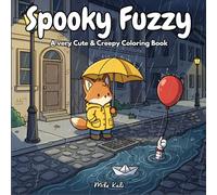 Spooky Fuzzy: Cute & Creepy Halloween Coloring Book