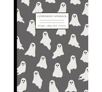 Spooky Ghost Composition Notebook: Happy Haunts Journal