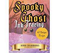 Spooky Ghost Ink Tracing: A Bold and Easy Collection of 40 Cute and Creepy Designs to Trace and Color for Relaxation, Stress Relief, and Creative Fun for Teens, Adults, and Seniors