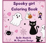 Spooky Girl Coloring Book: Cute and Spooky Coloring Fun