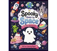 Spooky Goes to Space: A Cozy Coloring Book