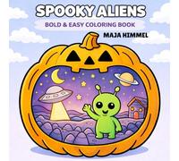 Spooky Halloween Aliens Bold & Easy Coloring Book for Kids & Adults: 40 Simple & Relaxing Designs for Stress-Free Coloring Fun