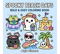 Spooky Halloween Beach Days Bold & Easy Coloring Book for Kids & Adults: 40 Fun & Simple Spooky Summer Coloring Pages