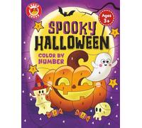 Spooky Halloween Color by Number: For Kids: 24+ Unique and Easy Halloween-themed Designs Featuring Smiling Pumpkins, Adorable Witches, Silly Ghosts & More (Great Gift for Kids Ages 3+) by Cubby Tubby