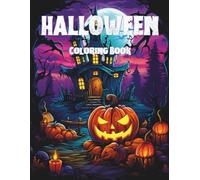Spooky Halloween Coloring Book for Adults: 88 Spooky and Relaxing Designs | Pumpkins, Witches, Haunted Houses & More | Stress Relief and Mindful Fun for All Skill Levels