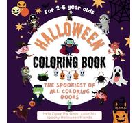 Spooky Halloween Coloring Book for Kids Ages 2-6: Discover 50 Fun Coloring Pages with Cute Halloween Characters for Toddlers and Preschoolers