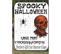 Spooky Halloween Crossword Puzzle Book: 60 Creepy & Fun Puzzles About Ghosts, Witches, Vampires, and Haunted Nights: Challenging and Entertaining ... - Perfect Fall Gift for Puzzle & Horror Fans