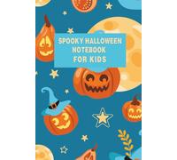 Spooky Halloween Notebook for Kids: 120 Lined Pages for Writing, Drawing, and Spooky Fun - Perfect for School or Trick-or-Treat Gifts