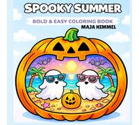 Spooky Halloween Sommer Bold & Easy Coloring Book for Kids & Adults: 40 Fun & Easy Beach Halloween Designs with Cute Spooky Animals