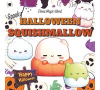 Spooky Halloween Squishmallow Coloring Book: Cute and Creepy Squishmallow-Inspired Coloring Fun for Kids ,Teensand Adult | Creepy Adorable Characters ... and Relaxation | 83 pages | 8,5x 8,5 inches