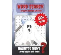 Spooky Horror Word Search Puzzle Book: Creepy Creatures, Haunted Legends, Dark Shadows & More | 6x9 inches, 110 Pages | 50+ Puzzles | Enter the Realm of Fear!