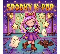 Spooky K-Pop: Cute and Funny Coloring Book with Playful Spooky Vibes