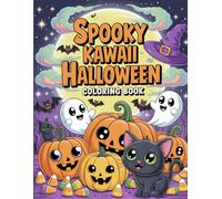 Spooky Kawaii Halloween Coloring Book: 50 Adorable Spooky Scenes . Single-Sided Pages for Markers, Gel Pens & Colored Pencils