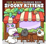 Spooky Kittens Coloring Book: Adorable Halloween Coloring Pages featuring Cute Haunted Cats, Pumpkin Adventures, and Enchanted Night Scenes for Kids & Adults