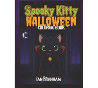 Spooky Kitty: Halloween Coloring Book: A Cute and Creepy Halloween Adventure Filled with Fun, Easy-to-Color Pages for Kids Ages 4-12