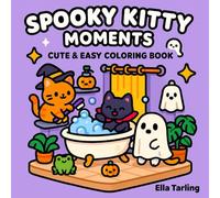 Spooky Kitty Moments - Cute & Easy Coloring Book for Kids & Adults: 40 Cozy Halloween Cat Designs for Relaxation & Fun