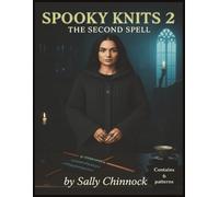 Spooky Knits 2: The Second Spell: A Collection of 6 Magical Knitting Patterns