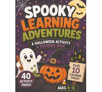 Spooky Learning Adventures: A Halloween Activity & Coloring Book