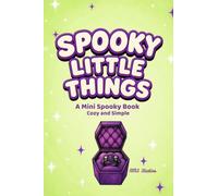 Spooky Little Things: A Mini Halloween Moment Book - Cozy and Simple