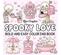 Spooky Love Coloring Book: Dark Romantic and Gothic Love Coloring Pages for Adults