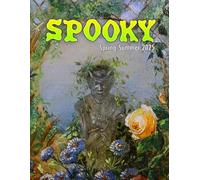 SPOOKY Magazine #3: Spring/Summer 2025