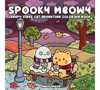 Spooky Meowy, Creepy Vibes Cat Adventures Coloring Book: Adorable Cat With Halloween Night Friends Illustrations, For Adults, Teens, Kids