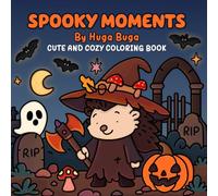 Spooky moments: Coloring book for adults and teens features cute and cozy creatures for hygge and relaxing moments. 40 pages for fun and creepy halloween coloring