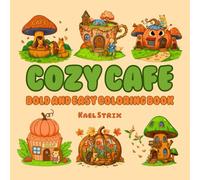 Spooky Mushroom Village: Kawaii Haunted Homes Coloring: Kawaii Haunted Homes coloring book: Relaxing Halloween art for adults & teens, featuring ... for a cozy, stress-relieving creative escape!