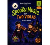 Spooky Music for Two Violas: Easy Halloween Viola Duets for Kids, Students, Lessons, Recitals, and School Concerts