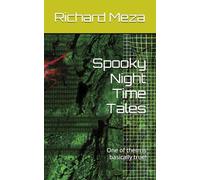 Spooky Night Time Tales: One of them is basically true!