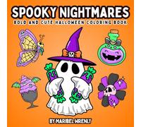 Spooky Nights: A Bold and Cute Halloween Coloring Book Featuring Ghosts, Pumpkins, Witches, Black Cats, and Adorable Spooky Fun