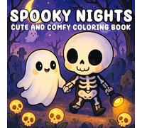 Spooky Nights: Spooky and Cute Coloring Book for Adults, Teens and Kids - Cozy Halloween Scenes, Adorable Characters and Fun Activities to Relax, Laugh and De-Stress