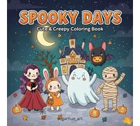 Spooky Pals: 40 Fun & Creepy Coloring Pages for All Ages - Cute Ghosts, Witches, Vampire & Halloween Adventures for Hours of Fun, Creativity & Relaxation